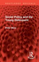 Social Policy and the Young Delinquent