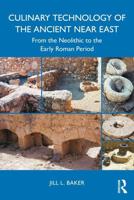 Culinary Technology of the Ancient Near East