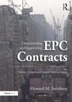 Understanding and Negotiating EPC Contracts, Volume 2