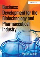 Business Development for the Biotechnology and Pharmaceutical Industry