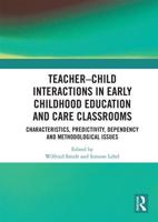 Teacher-Child Interactions in Early Childhood Education and Care Classrooms