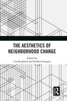 The Aesthetics of Neighborhood Change