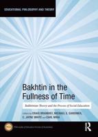 Bakhtin in the Fullness of Time
