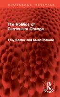 The Politics of Curriculum Change