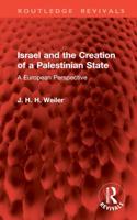 Israel and the Creation of a Palestinian State