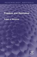 Freedom and Reactance