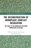 The Reconstruction of Workplace Conflict Resolution