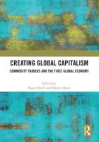 Creating Global Capitalism