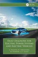 Fault Diagnosis for Electric Power Systems and Electric Vehicles