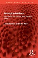 Managing Mothers