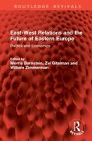 East-West Relations and the Future of Eastern Europe