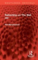 Reflecting on The Bell Jar