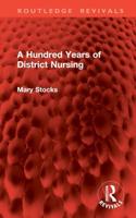 A Hundred Years of District Nursing