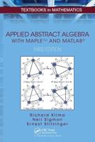 Applied Abstract Algebra With MapleTM and MATLAB?