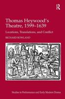 Thomas Heywood's Theatre, 1599-1639