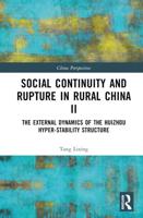 Social Continuity and Rupture in Rural China II