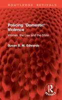 Policing 'Domestic' Violence