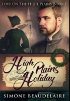High Plains Holiday: Premium Hardcover Edition