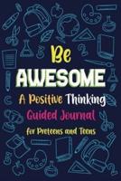 Be Awesome a Positive Thinking