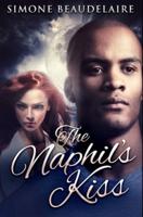 The Naphil's Kiss: Premium Hardcover Edition
