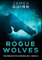 Rogue Wolves: Premium Hardcover Edition