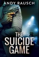 The Suicide Game: Premium Hardcover Edition
