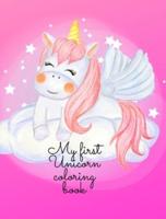 My first Unicorn coloring book