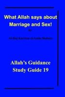 What Allah says about Marriage and Sex!