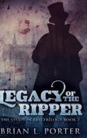 Legacy of the Ripper: Large Print Hardcover Edition