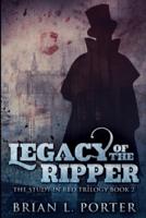 Legacy of the Ripper: Large Print Edition