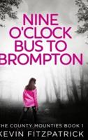 Nine O'clock Bus To Brompton (The County Mounties Book 1)