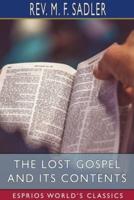 The Lost Gospel and its Contents (Esprios Classics)