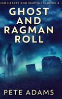 Ghost and Ragman Roll: Large Print Hardcover Edition