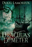 Dracula's Demeter: Premium Hardcover Edition