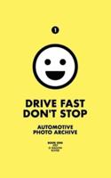Drive Fast Don't Stop - Book 1: Jeep, G-Wagon and Rover: Jeep, G-Wagon & Rover