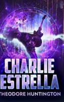 Charlie Estrella (The Storm Trilogy Book 2)