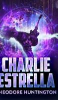 Charlie Estrella (The Storm Trilogy Book 2)