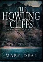 The Howling Cliffs: Premium Hardcover Edition