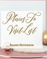 Places To Visit List - Blank Notebook - Write It Down - Pastel Rose Pink Gold Luxury Delicate Abstract Modern Minimal