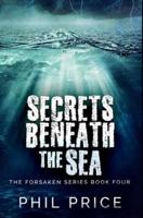 Secrets Beneath The Sea