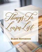 Things To Learn List - Blank Notebook - Write It Down - Pastel Rose Gold Pink - Abstract Modern Contemporary Unique Art