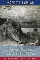 Gargantua and Pantagruel, Book 3 (Esprios Classics)