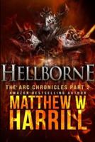 Hellborne (The ARC Chronicles Book 2)