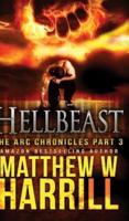 Hellbeast (The ARC Chronicles Book 3)