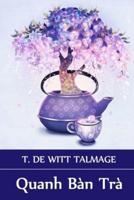 Quanh Bàn Trà: Around The Tea Table, Vietnamese edition