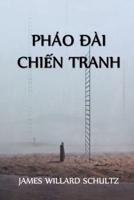 Pháo Đài Đường Mòn Chiến Tranh: The War Trail Fort, Vietnamese edition