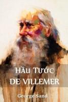 Hầu Tước de Villemer: The Marquis de Villemer, Vietnamese edition
