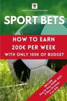 Sport Bets: How to earn 200€ per week with only 100€ of budget
