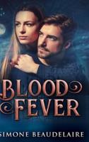 Blood Fever: Large Print Hardcover Edition