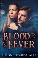 Blood Fever: Large Print Edition